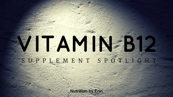 Supplement Spotlight: Vitamin B12