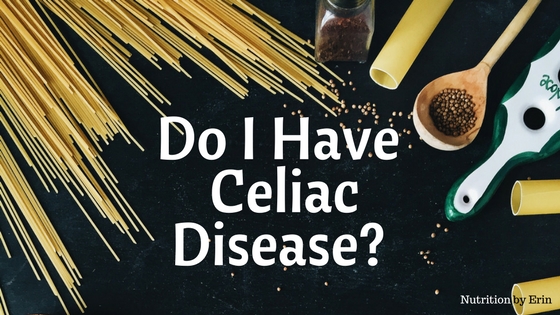 Do I Have Celiac Disease?