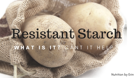 Resistant Starch: What Is It & Can It Help?